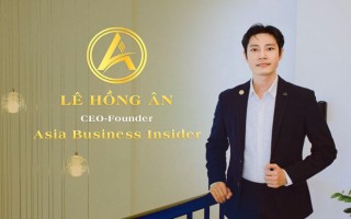 Lê Hồng Ân - Founder Asia Business Insider và hành trình trở thành chuyên gia trong lĩnh vực Digital Marketing