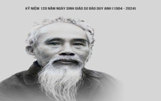 Hội thảo khoa học Kỷ niệm 120 năm ngày sinh Giáo sư Đào Duy Anh (1904 - 2024)