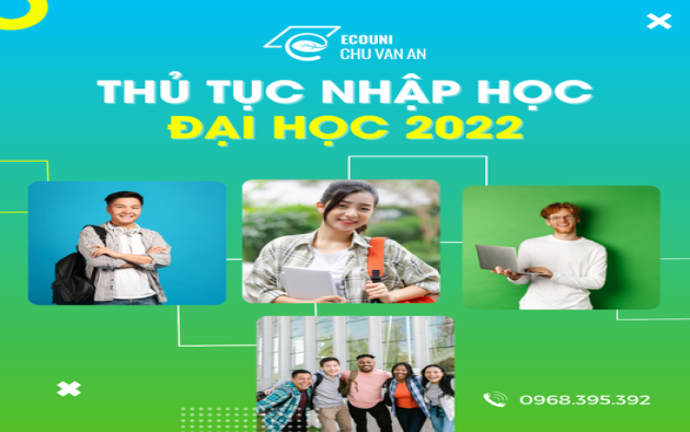 Thí sinh cần chuẩn bị gì khi nhập học đại học năm 2022?